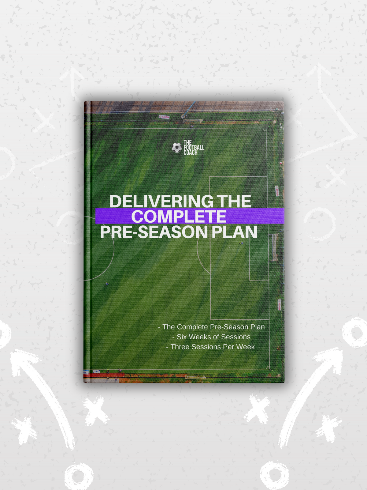 Delivering The Complete Pre-Season - The Complete 6 week plan