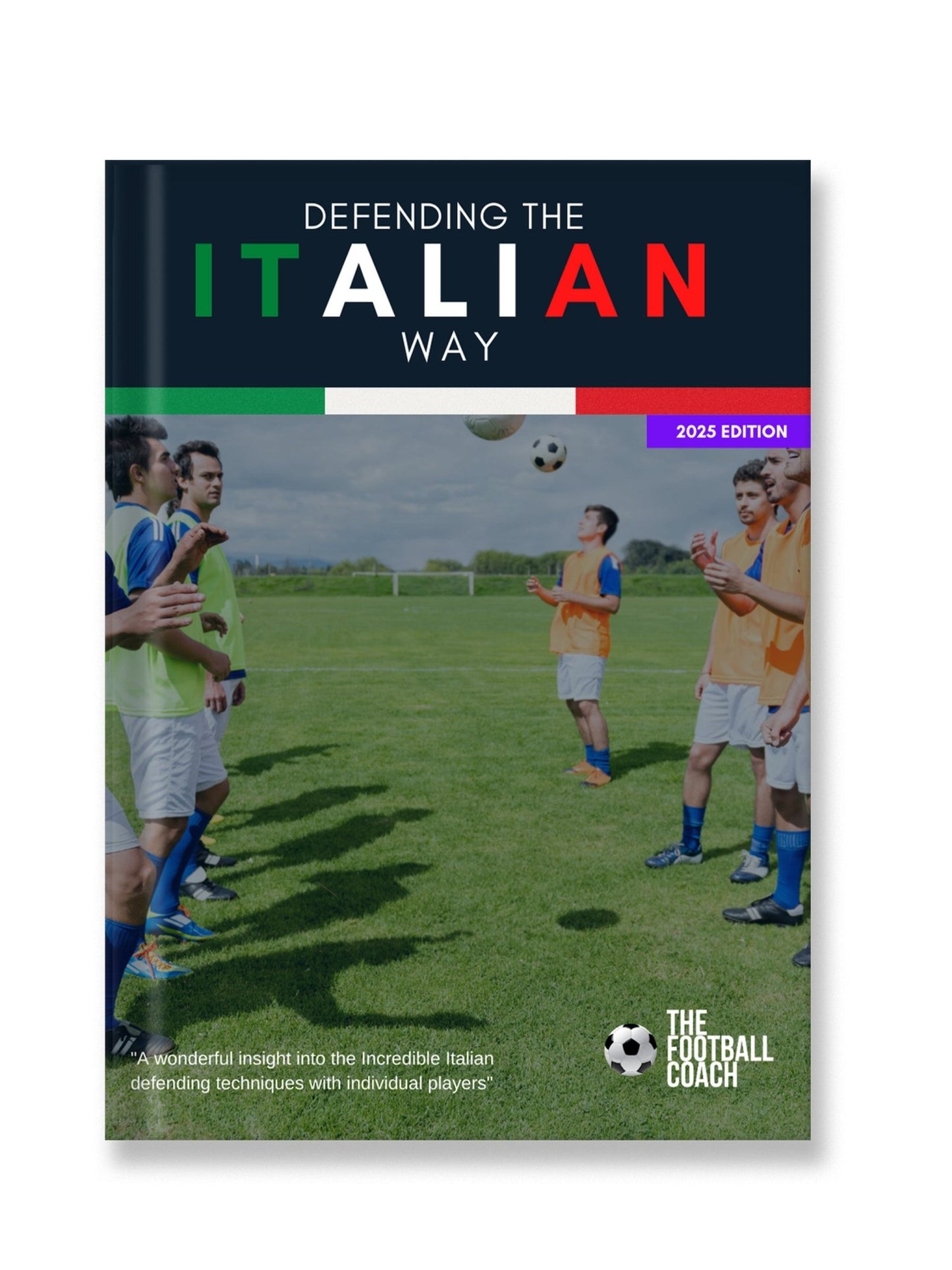 Defending the Italian Way - Thefootballcoach