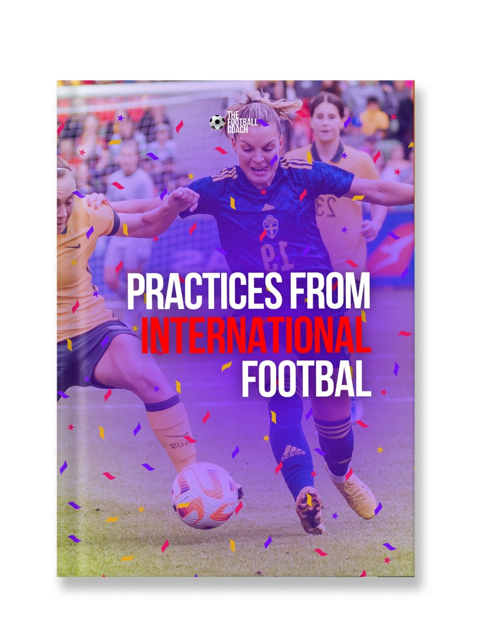 Practices from International Football - Thefootballcoach